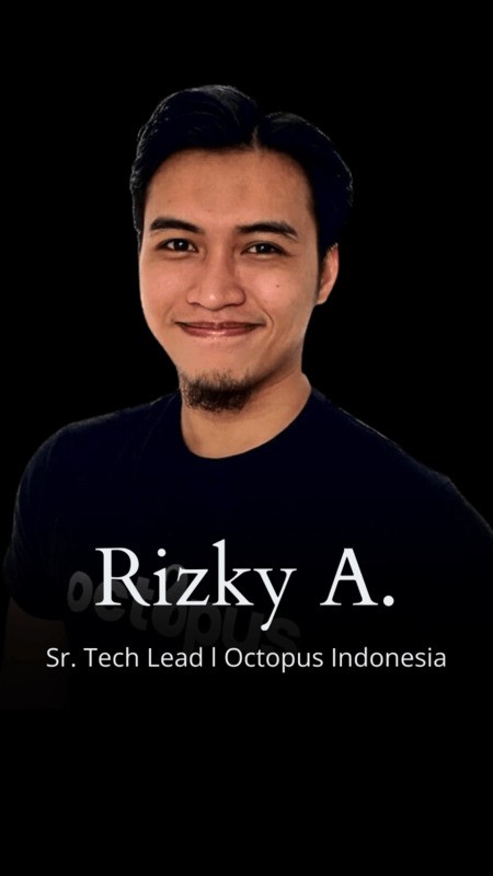 M. Rizky Eka Arlin - Sr. Tech Lead, Octopus Indonesia